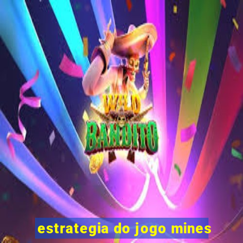 estrategia do jogo mines